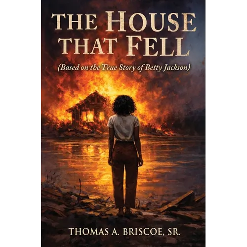 The House That Fell: Based on the True Story of Betty Jackson - Paperback