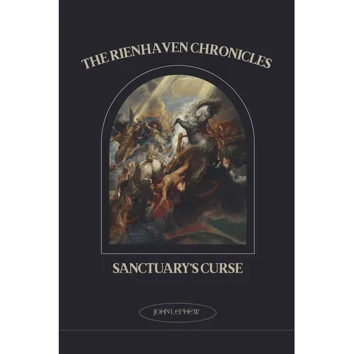 The Rienhaven Chronicles Sanctuary's Curse - Paperback