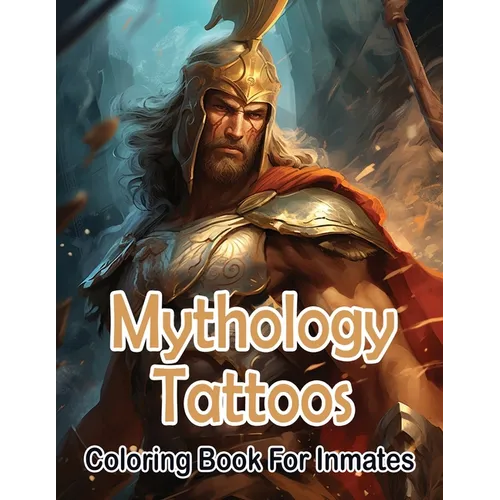Mythology Tattoos coloring book for Inmates - Paperback