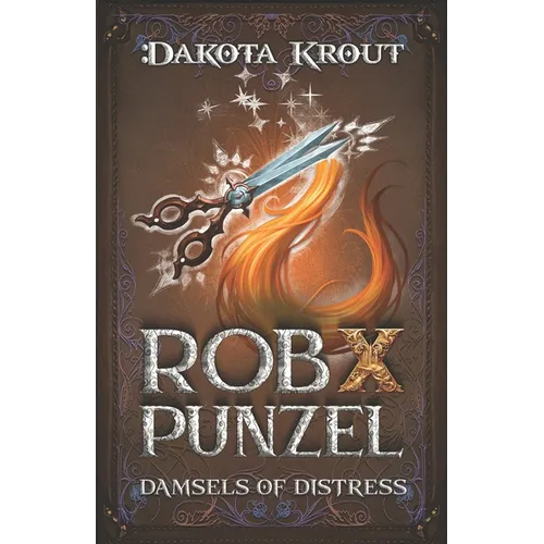 Rob X Punzel: A Clean Romantasy LitRPG Adventure - Paperback