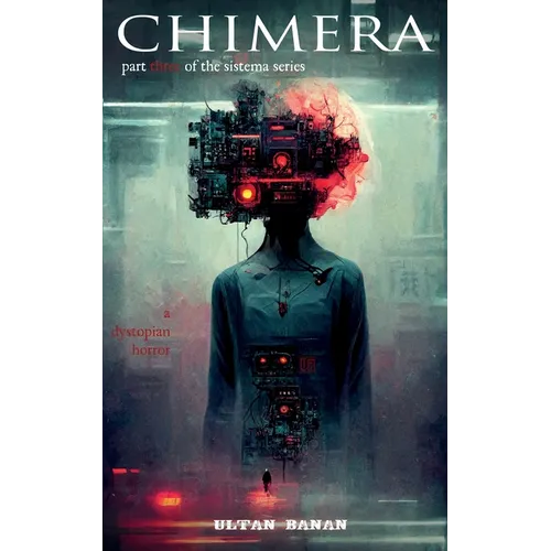 Chimera: A Dystopian Horror - Paperback