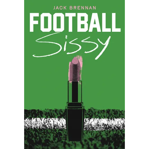 Football Sissy: A Cross-Dressing Memoir - Paperback