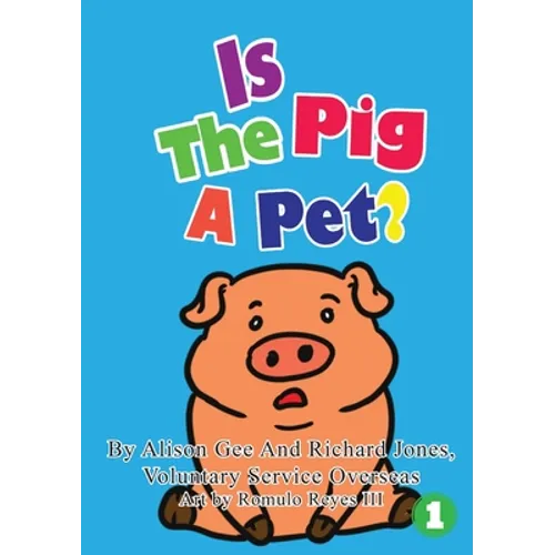 Is The Pig A Pet? - Paperback