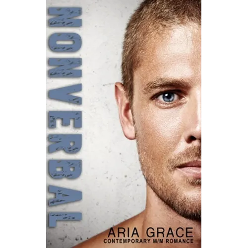Nonverbal: A Contemporary M/M Romance - Paperback