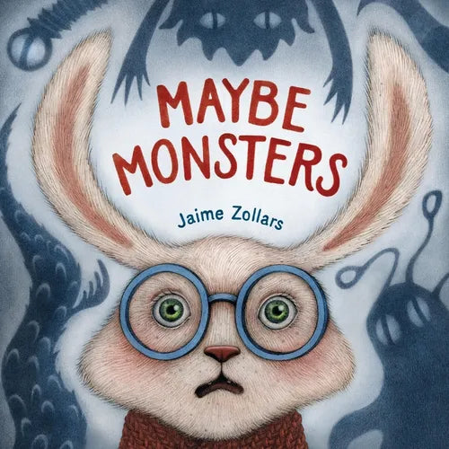 Maybe Monsters - Hardcover