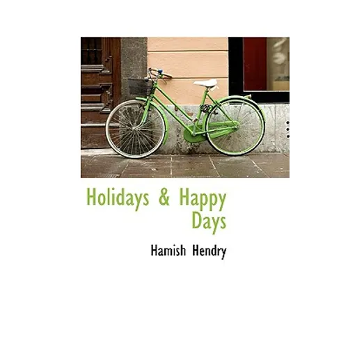 Holidays & Happy Days - Paperback