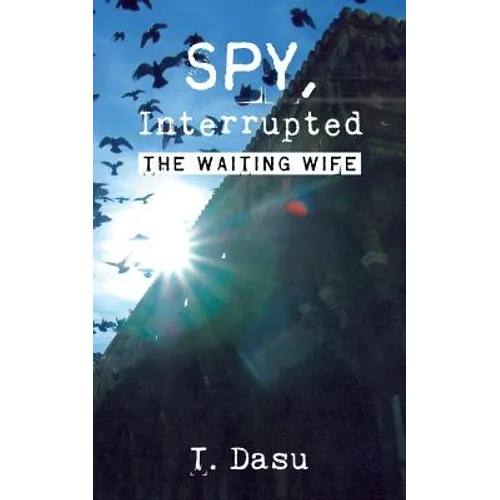 Spy, Interrupted: The Waiting Wife - Paperback