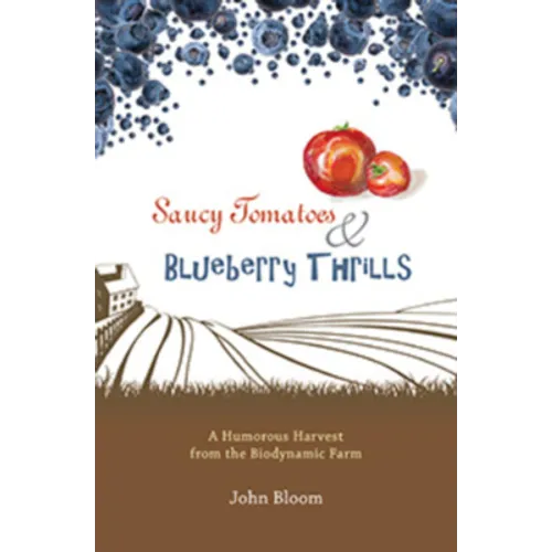 Saucy Tomatoes and Blueberry Thrills - Paperback