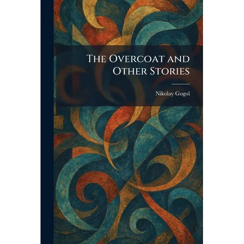 The Overcoat and Other Stories - Paperback
