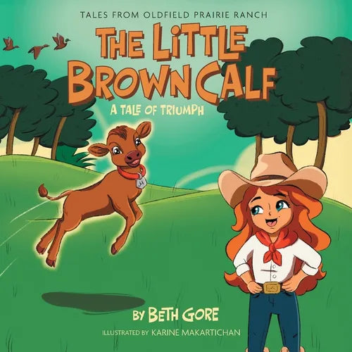 The Little Brown Calf: A Tale of Triumph - Paperback