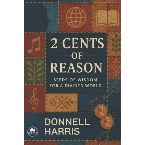 2 Cents of Reason: A Deep Dive Into What Shapes Us - Paperback