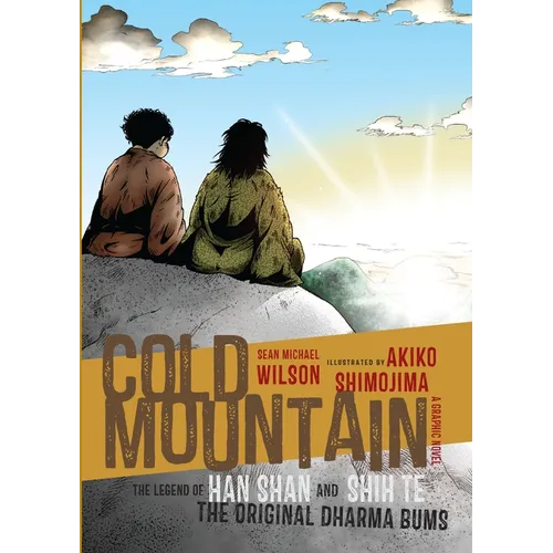 Cold Mountain: The Legend of Han Shan and Shih Te, the Original Dharma Bums (a Graphic Novel) - Paperback
