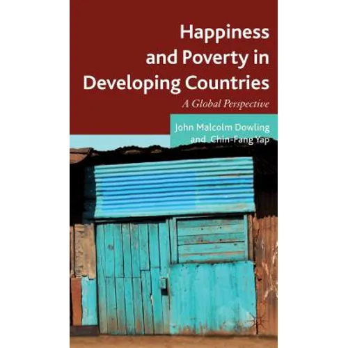Happiness and Poverty in Developing Countries: A Global Perspective - Hardcover