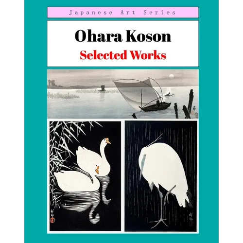 Ohara Koson: Selected Works - Paperback
