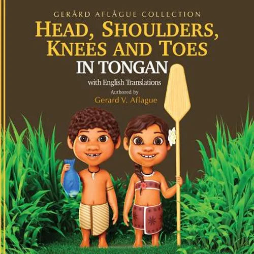 Head, Shoulders, Knees, and Toes in Tongan with English Translations: Teaching - Paperback