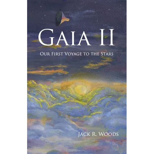Gaia II: Our First Voyage to the Stars - Paperback