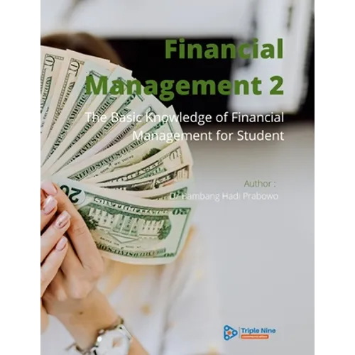 Financial Management 2: The Basic Knowledge of Financial Management for Student - Paperback