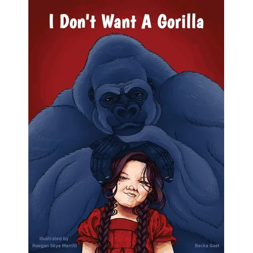 I Don't Want A Gorilla - Paperback