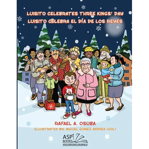 Luisito Celebrates Three Kings' Day - Luisito Celebra El Día de Los Reyes (EnglishSpanish) - Paperback