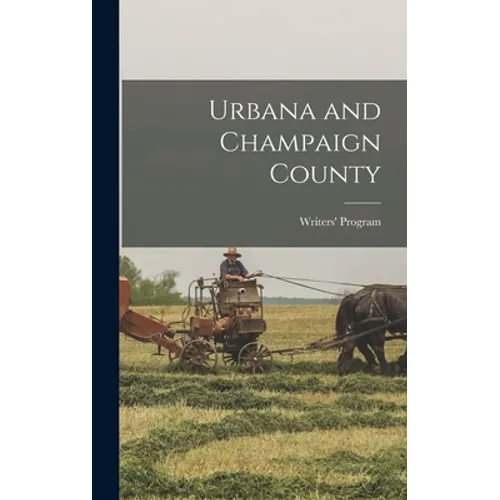 Urbana and Champaign County - Hardcover