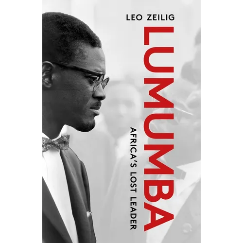 Lumumba: Africa's Lost Leader, Second Edition - Paperback