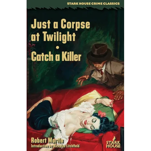 Just a Corpse at Twilight / Catch a Killer - Paperback