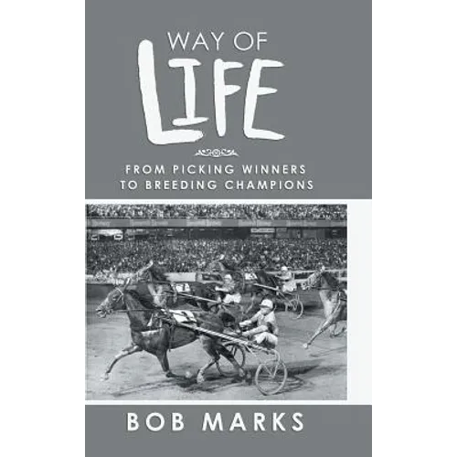 Way of Life: From Picking Winners to Breeding Champions