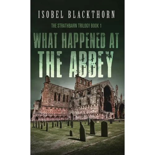 What Happened at the Abbey - Hardcover