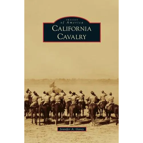 California Cavalry - Hardcover