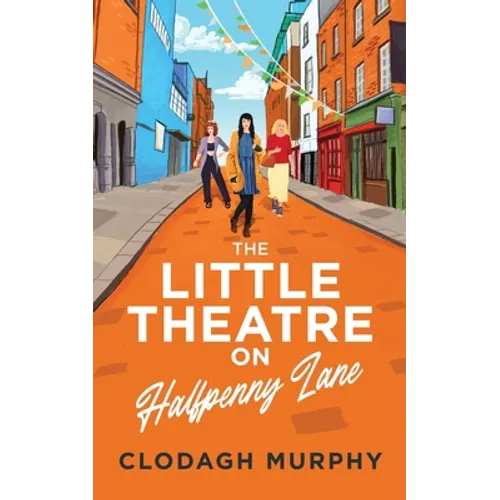 The Little Theatre on Halfpenny Lane - Paperback