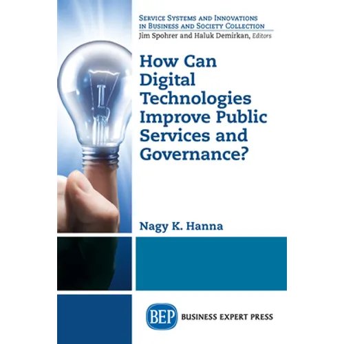How Can Digital Technologies Improve Public Services and Governance? - Paperback
