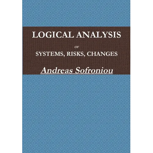 Logical Analysis of Systems, Risks, Changes - Paperback