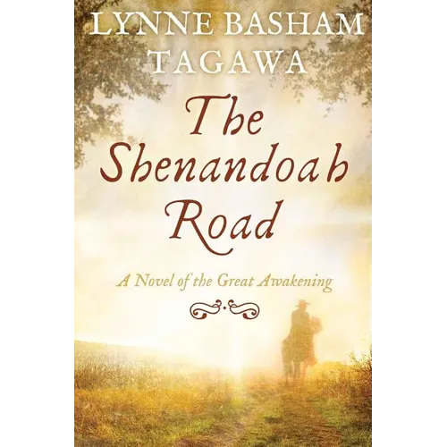 The Shenandoah Road: A Novel of the Great Awakening - Paperback