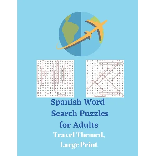 Spanish Word Search Puzzles for Adults: Travel Themed, Large Print - Paperback