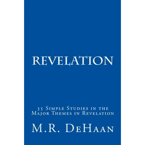 Revelation: 35 Simple Studies in the Major Themes in Revelation - Paperback