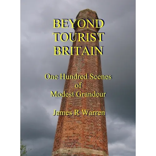 Beyond Tourist Britain - Hardcover