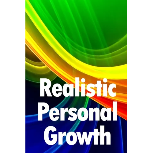 Realistic Personal Growth: A Useful Manual (Optimise Book 7) - Paperback