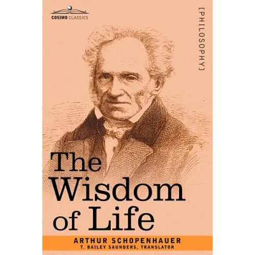 The Wisdom of Life - Paperback