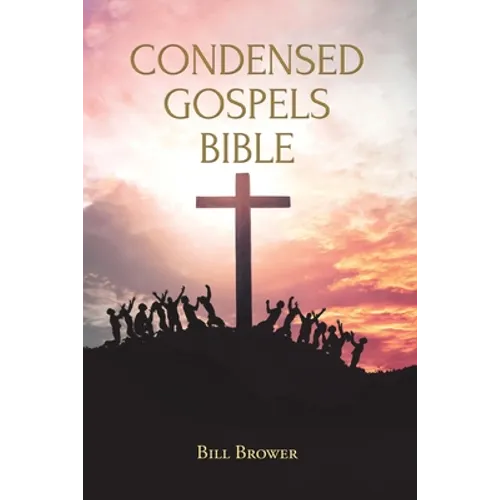 Condensed Gospels Bible