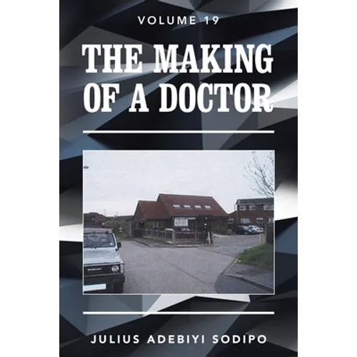 The Making of a Doctor - Paperback