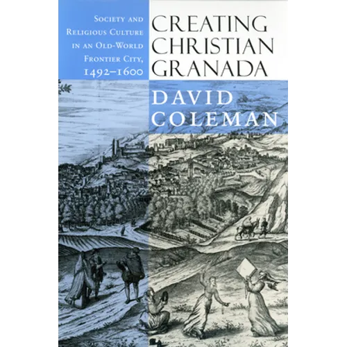 Creating Christian Granada - Hardcover