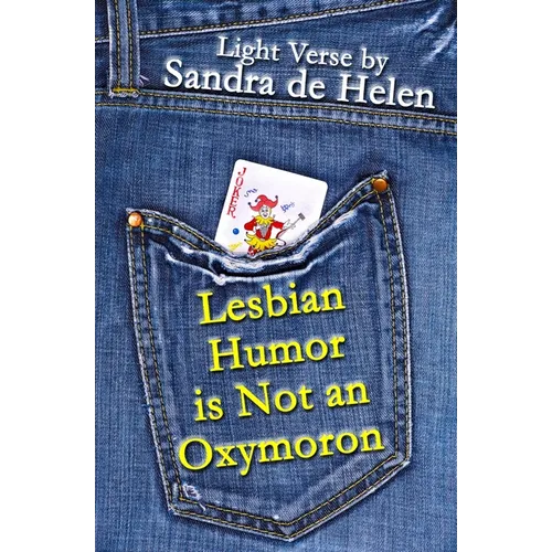 Lesbian Humor is Not an Oxymoron: Light Verse - Paperback