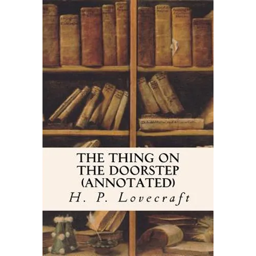 The Thing on the Doorstep (annotated) - Paperback