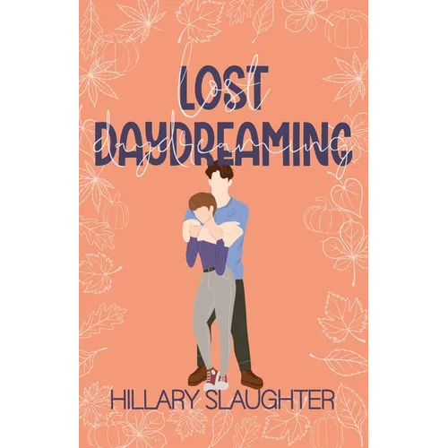 Lost Daydreaming: A Sweet Friends to Lovers Romance - Paperback