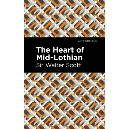 The Heart of Mid-Lothian - Paperback
