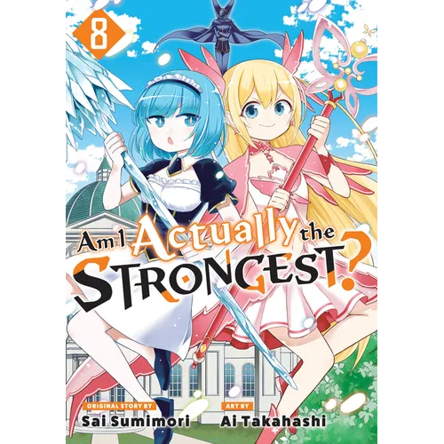 Am I Actually the Strongest? 8 (Manga) - Paperback