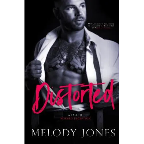Distorted: A Tale of Modern Deception - Paperback