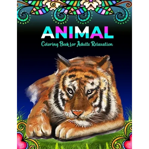 Animal coloring book for adults relaxation: Beautiful Stress Relieving Designs - Paperback