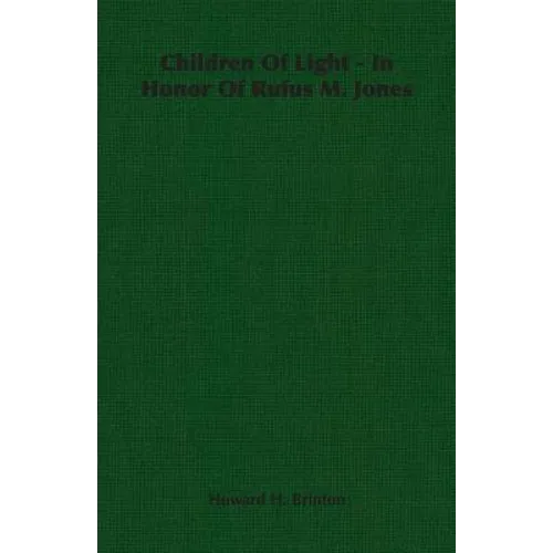 Children Of Light - In Honor Of Rufus M. Jones - Paperback