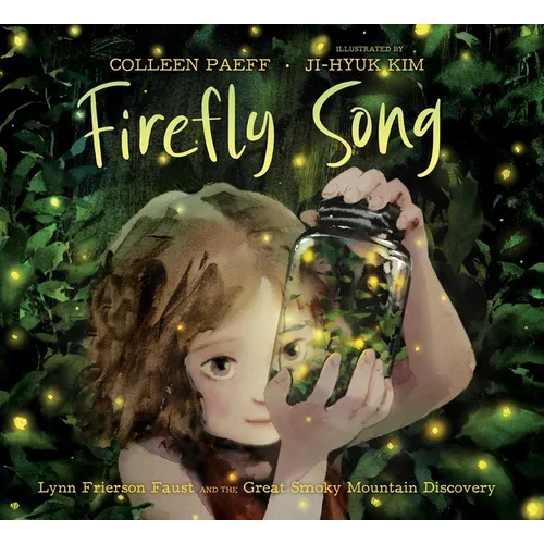 Firefly Song: Lynn Frierson Faust and the Great Smoky Mountain Discovery